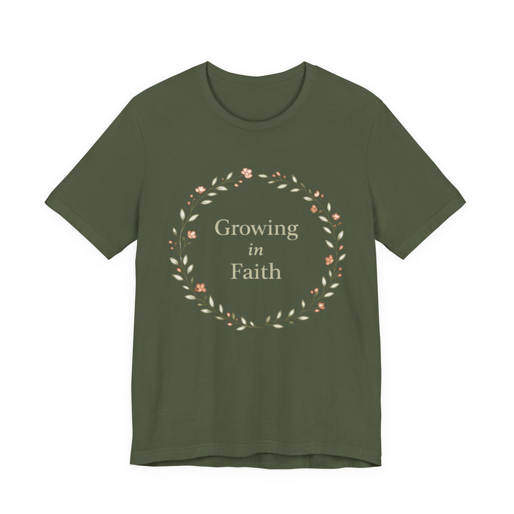 Growing in Faith T Shirt