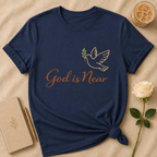 God Is Near T Shirt