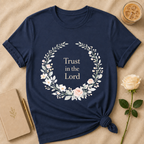 Trust in the Lord T Shirt