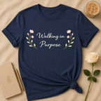Walking In Purpose T Shirt