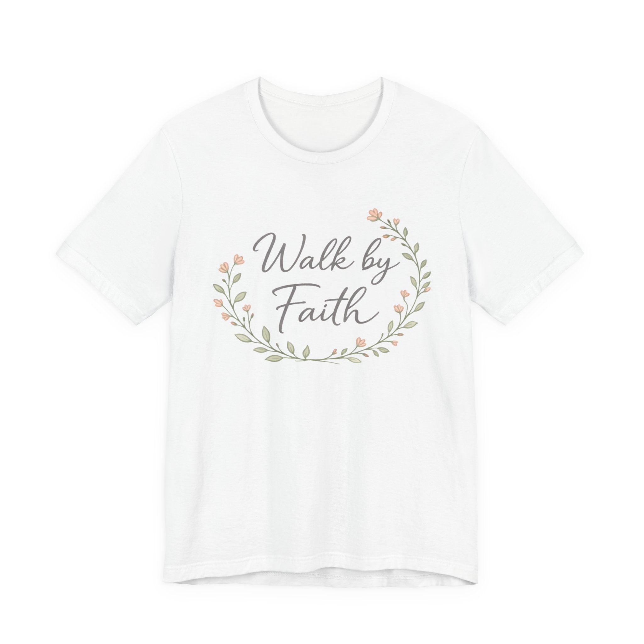 Walk by Faith T Shirt