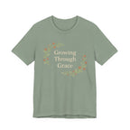 Growing Through Grace T Shirt