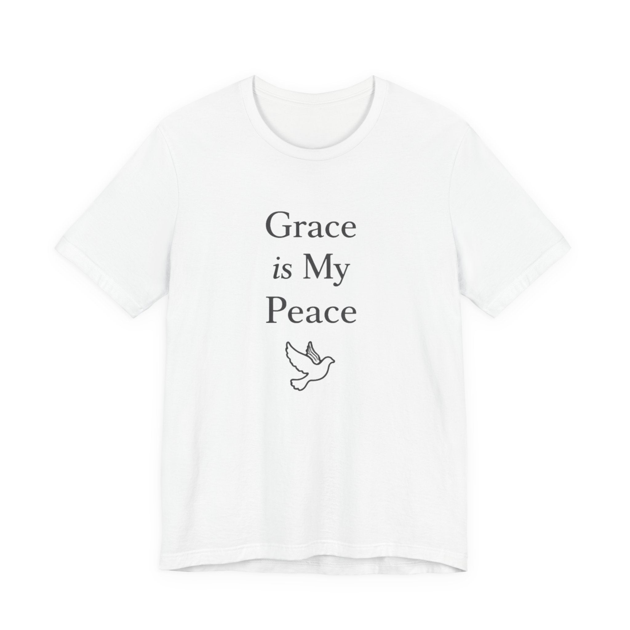 Grace Is My Peace T Shirt
