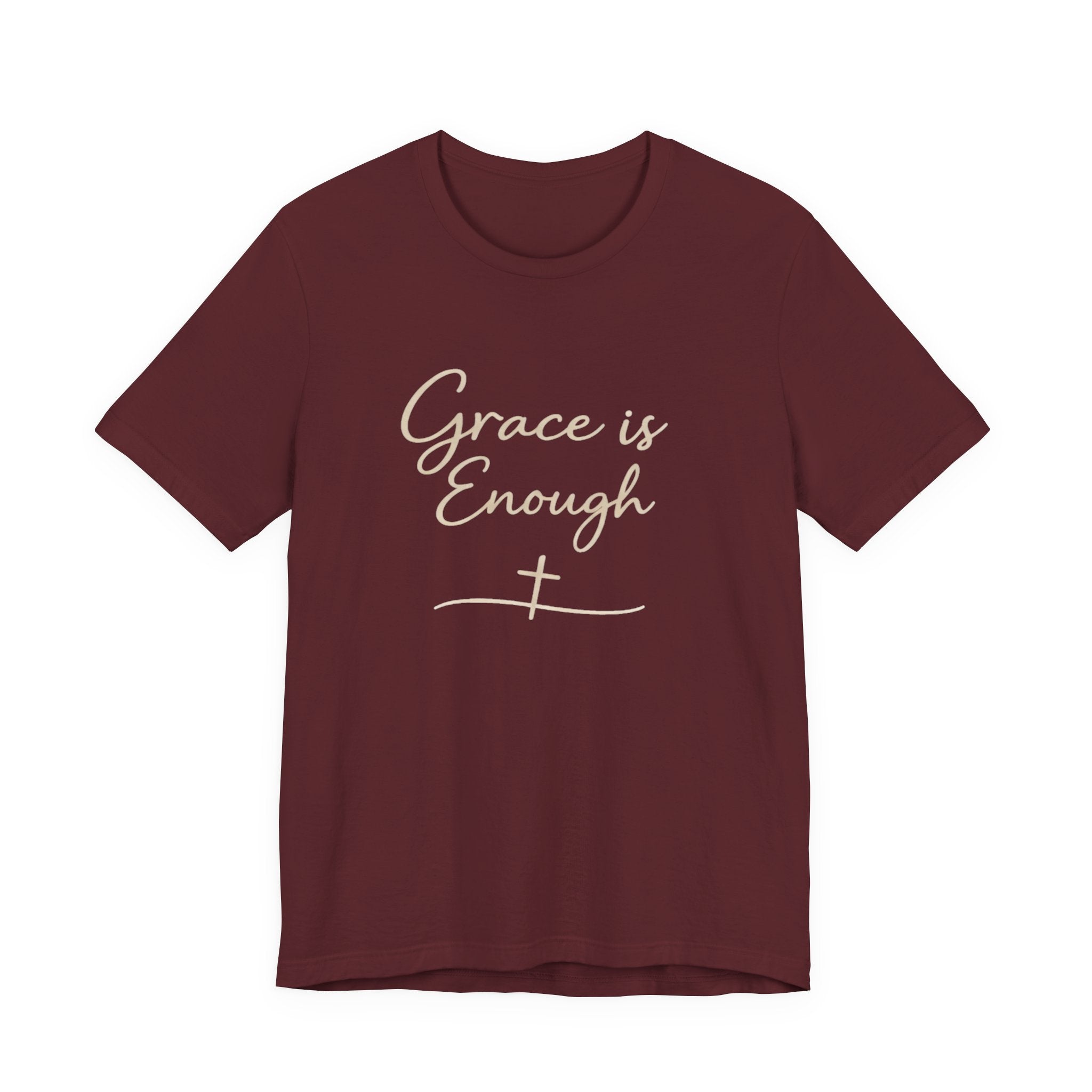Grace Is Enough T Shirt