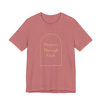 Purpose Through Faith T Shirt