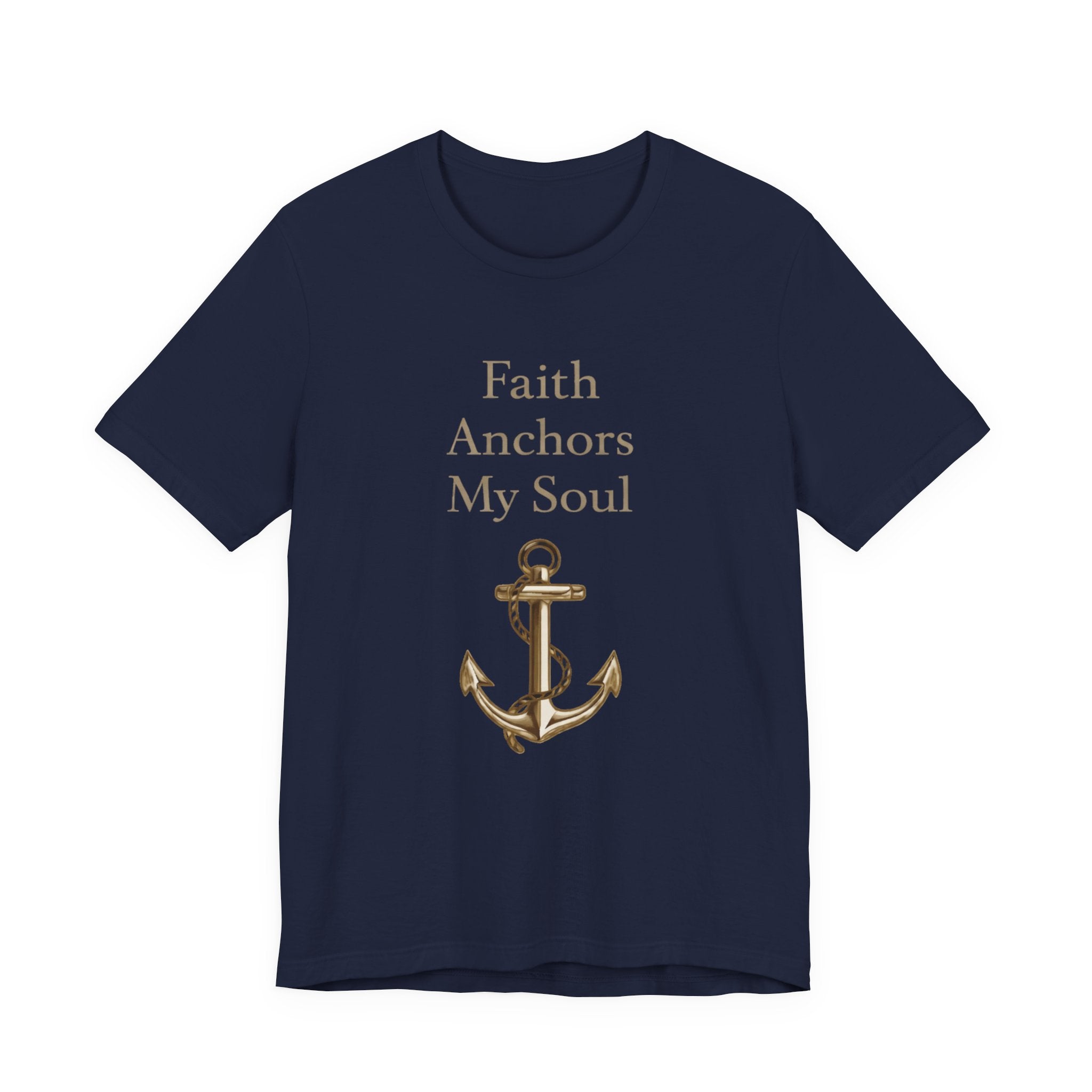 Faith Anchors My Soul T Shirt