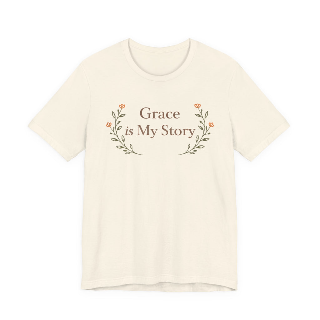 Grace Is My Story T Shirt