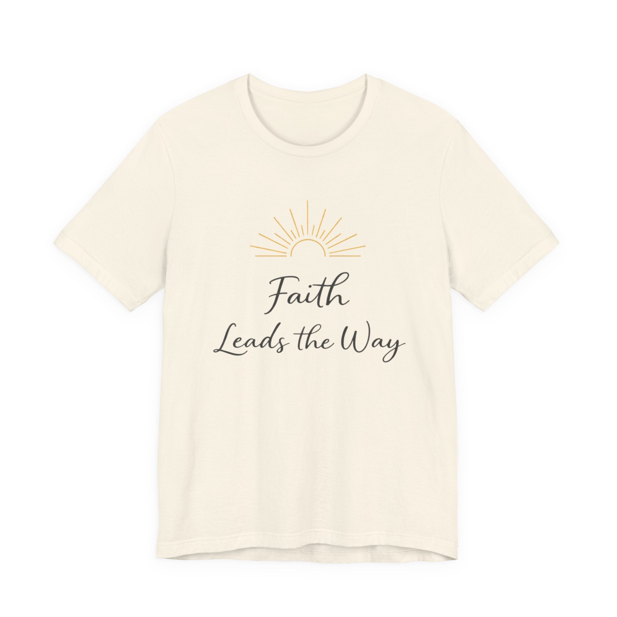 Faith Leads the Way T Shirt