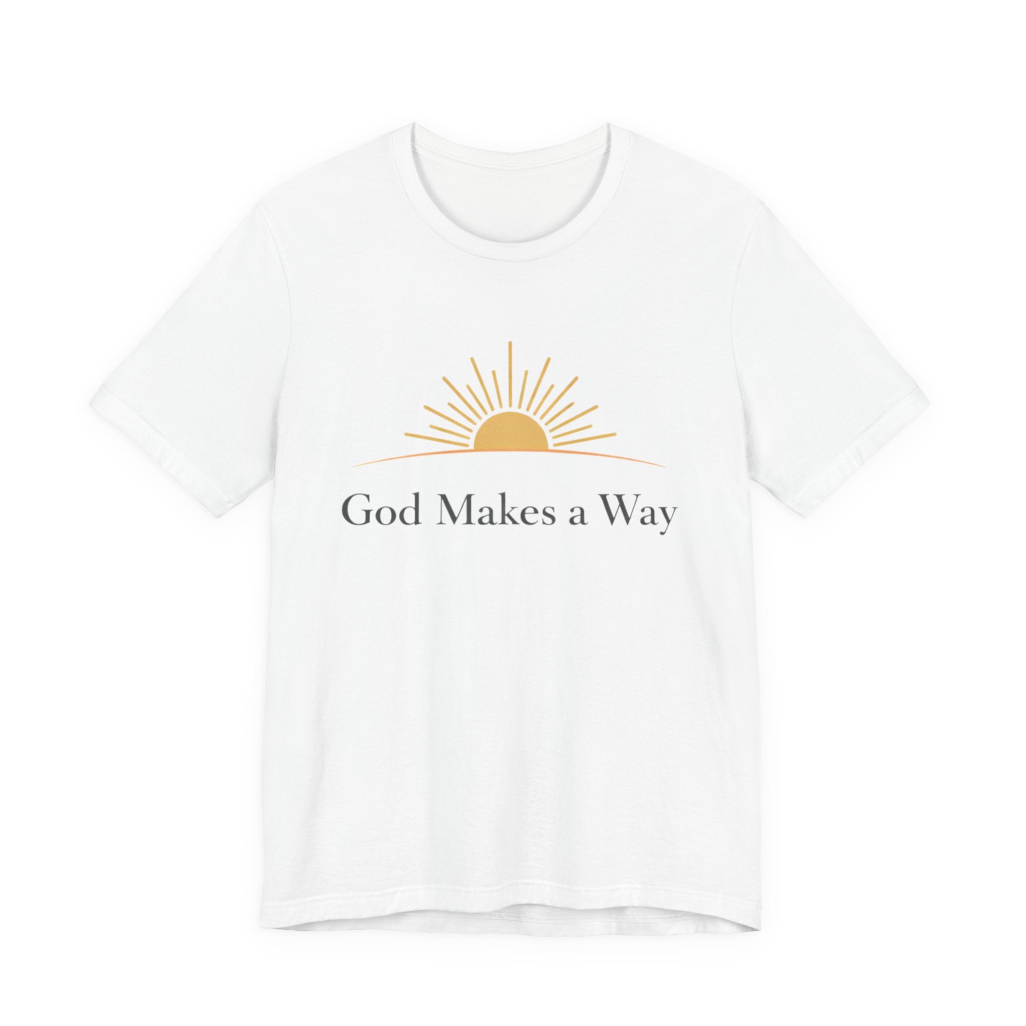 God Makes A Way T Shirt