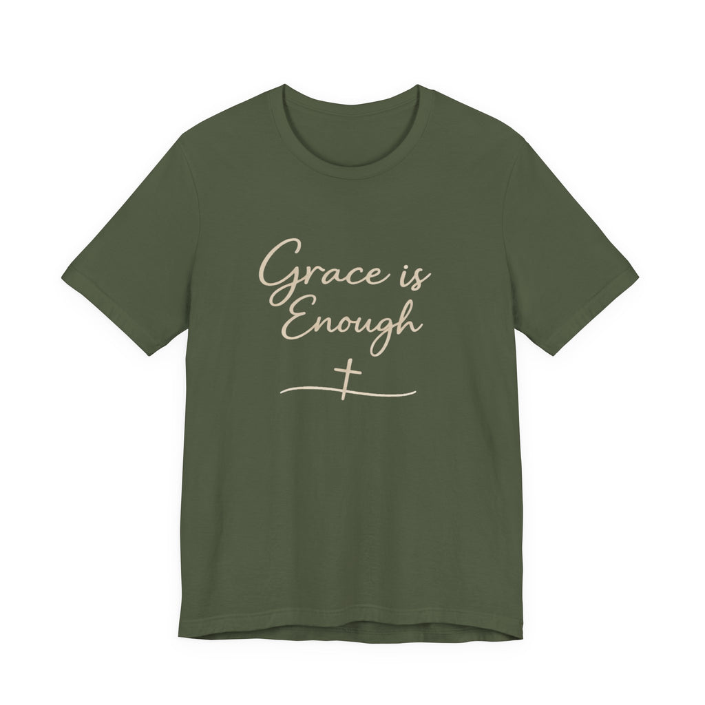 Grace Is Enough T Shirt