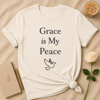 Grace Is My Peace T Shirt