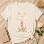 Faith Is My Anchor T Shirt