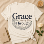 Grace Carried Me Through T Shirt