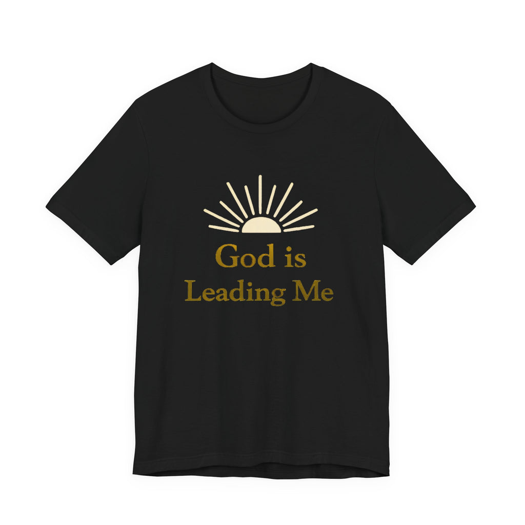 God Is Leading Me T Shirt