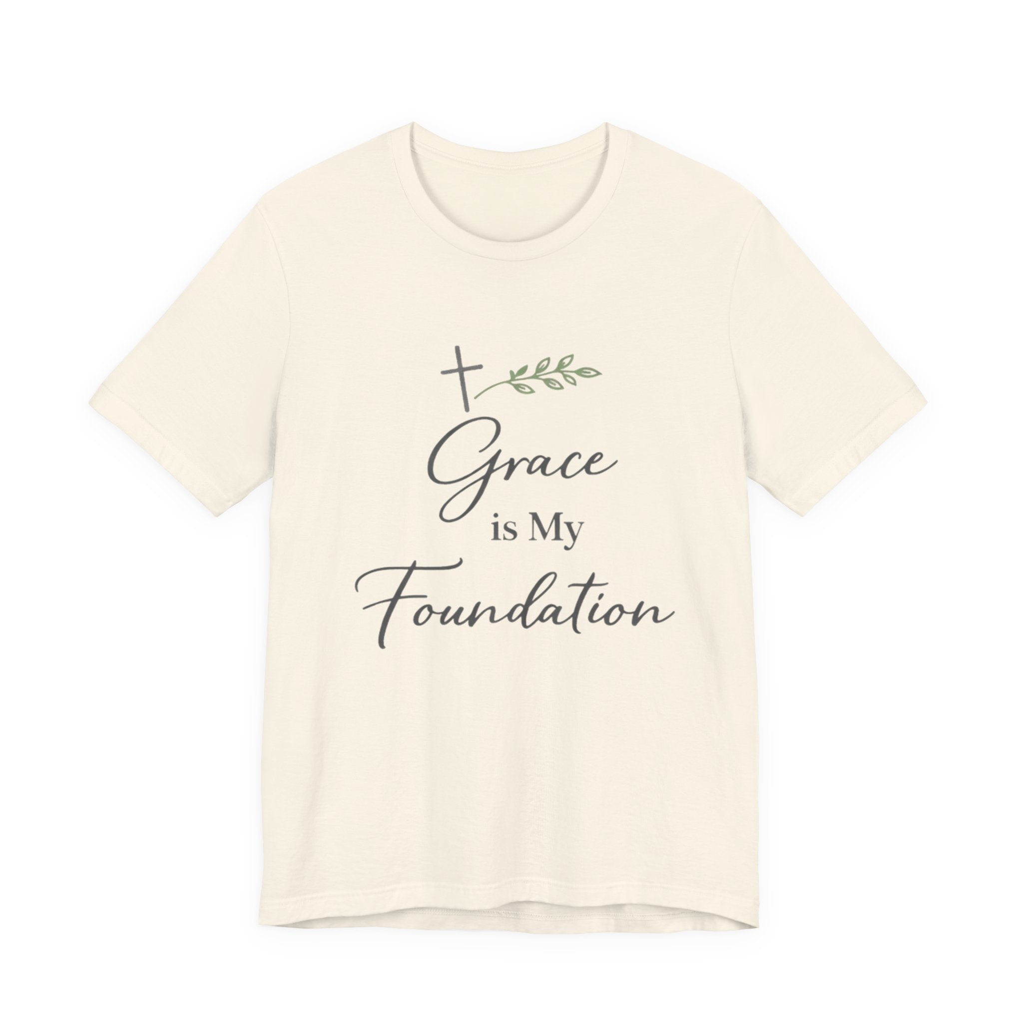Grace Is My Foundation T Shirt