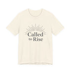 Called to Rise T Shirt