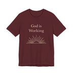 God is Working T Shirt
