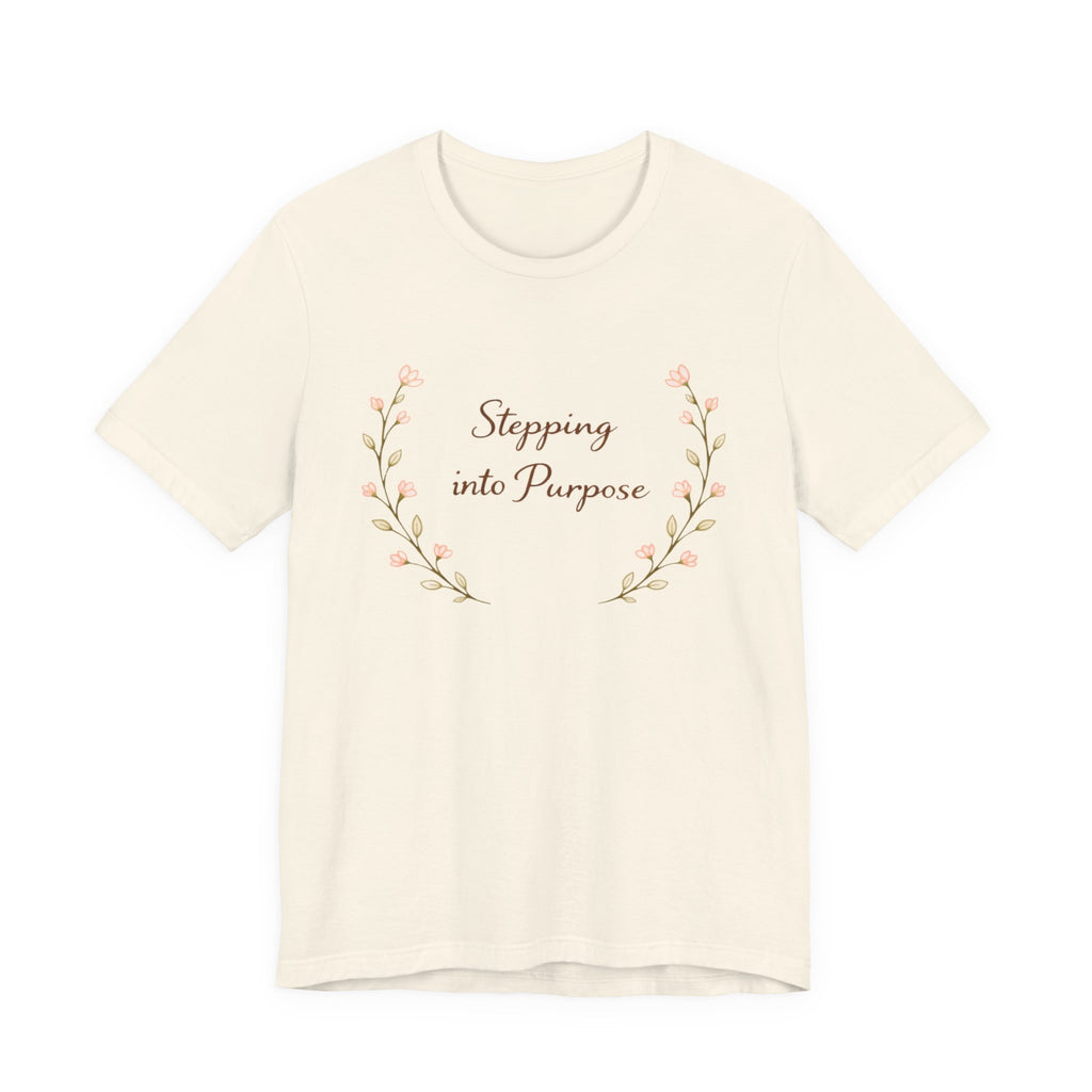 Stepping into Purpose T Shirt