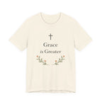 Grace Is Greater T Shirt