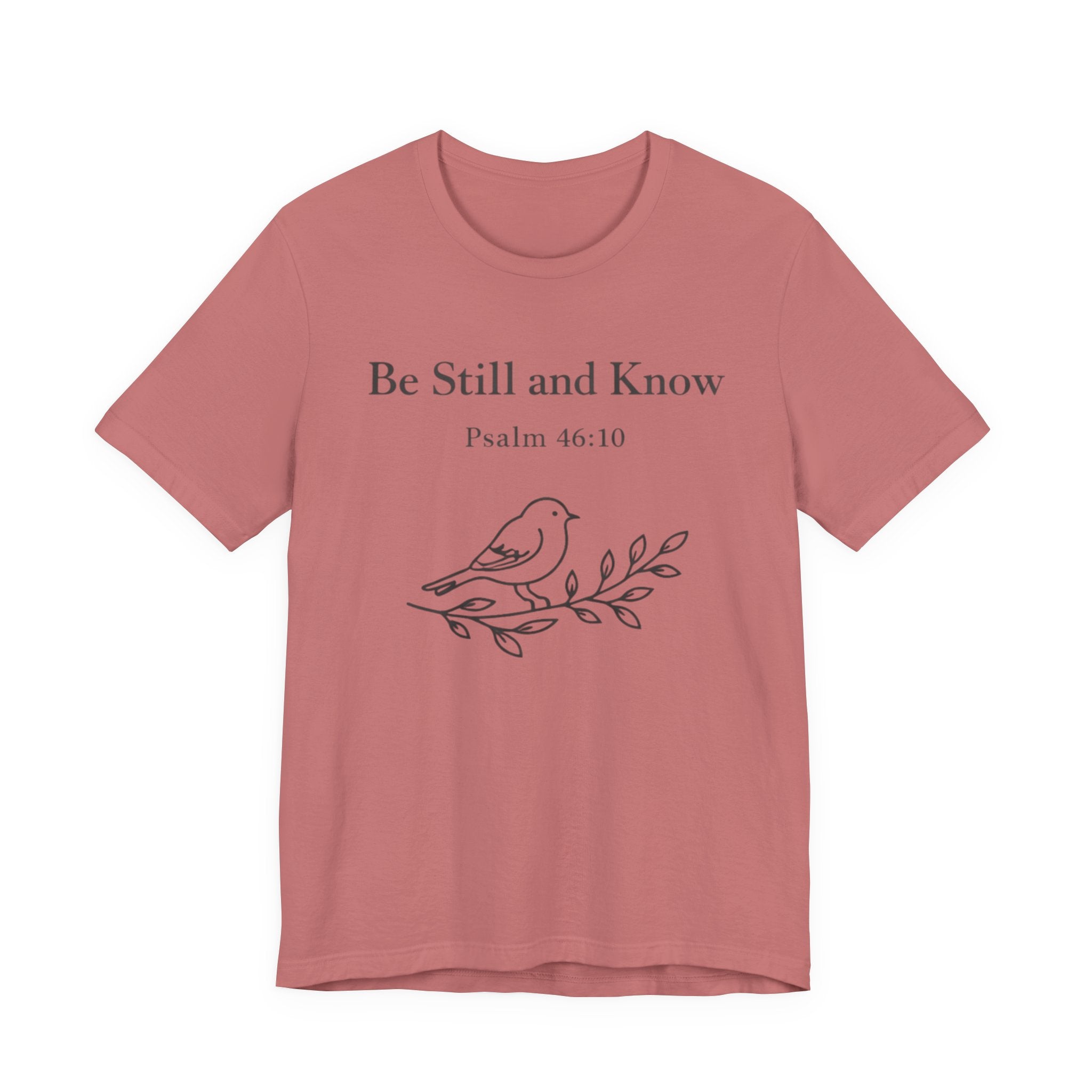 Be Still and Know T Shirt