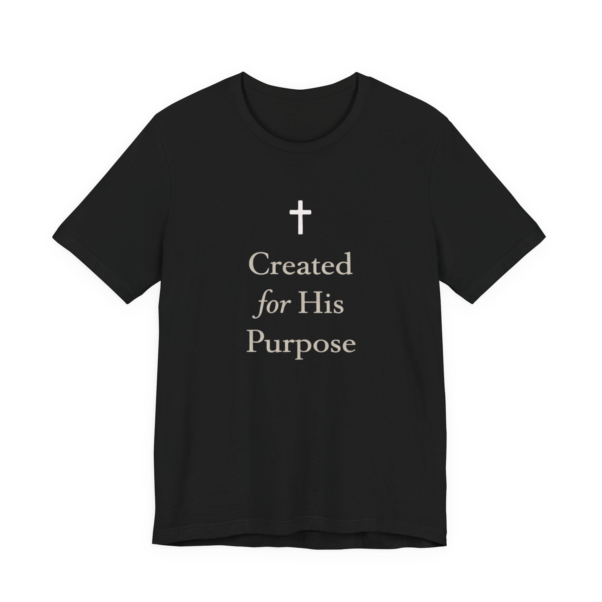 Created For His Purpose T Shirt