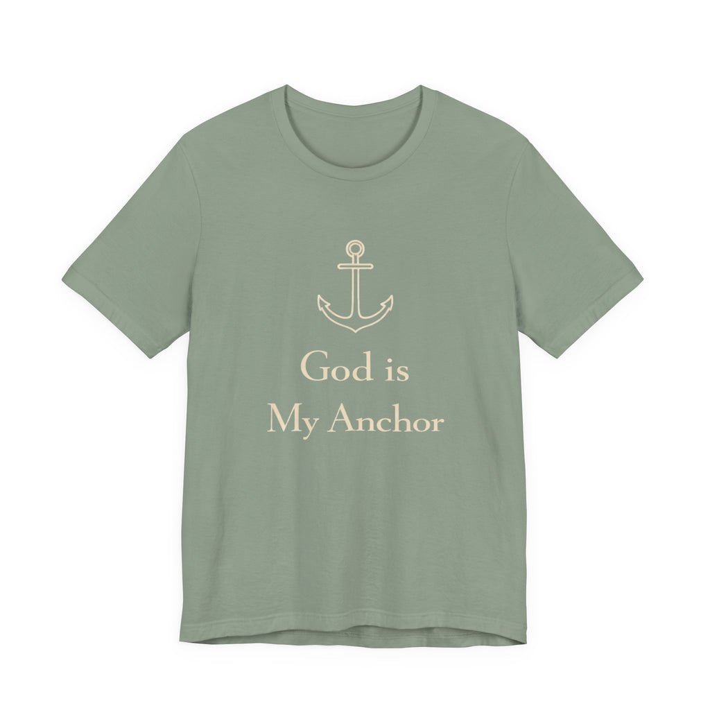 God is my Anchor T Shirt