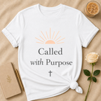 Called With Purpose T Shirt