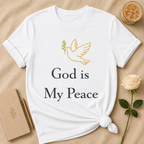 God Is My Peace T Shirt