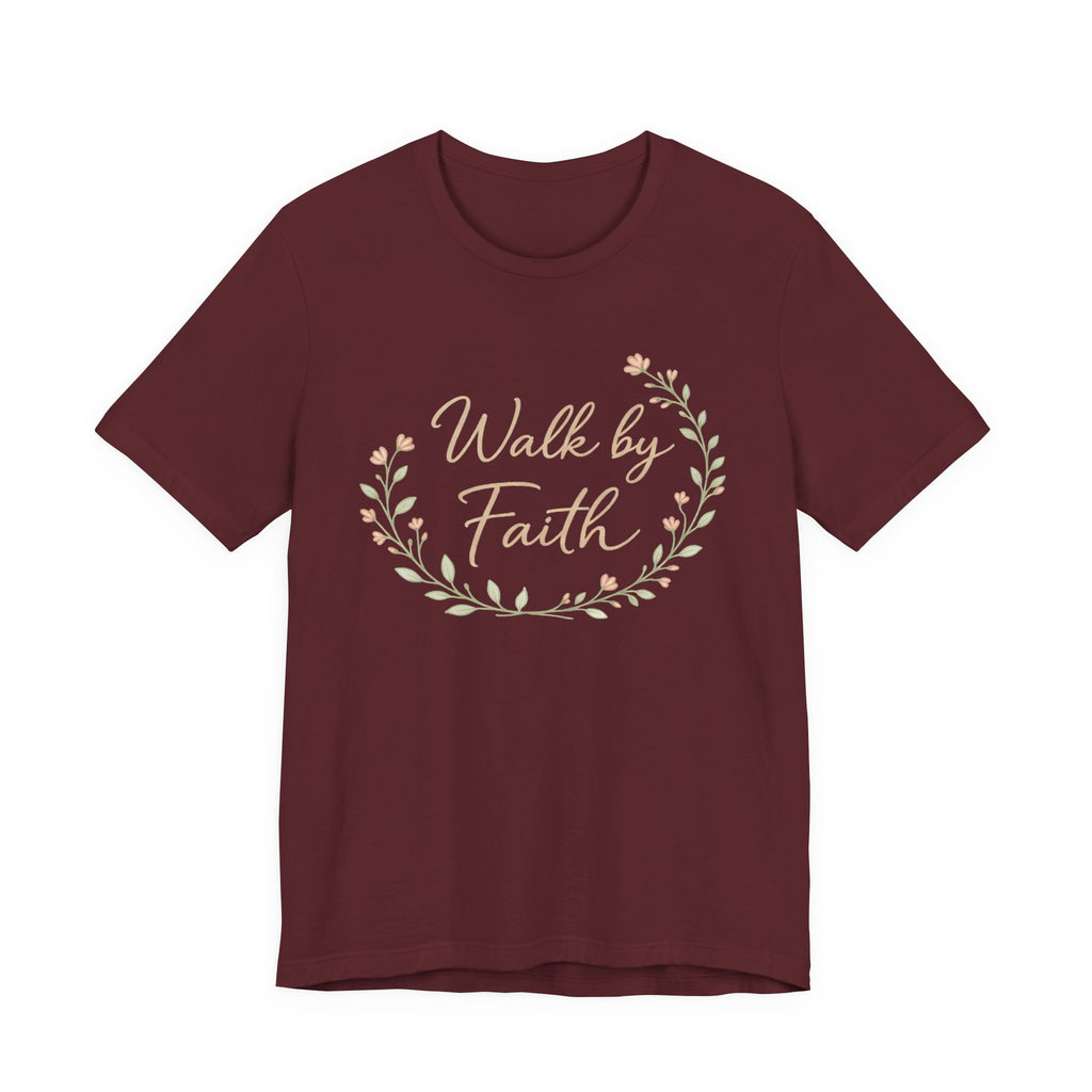 Walk by Faith T Shirt