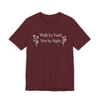 Walk By Faith Not By Sight T Shirt
