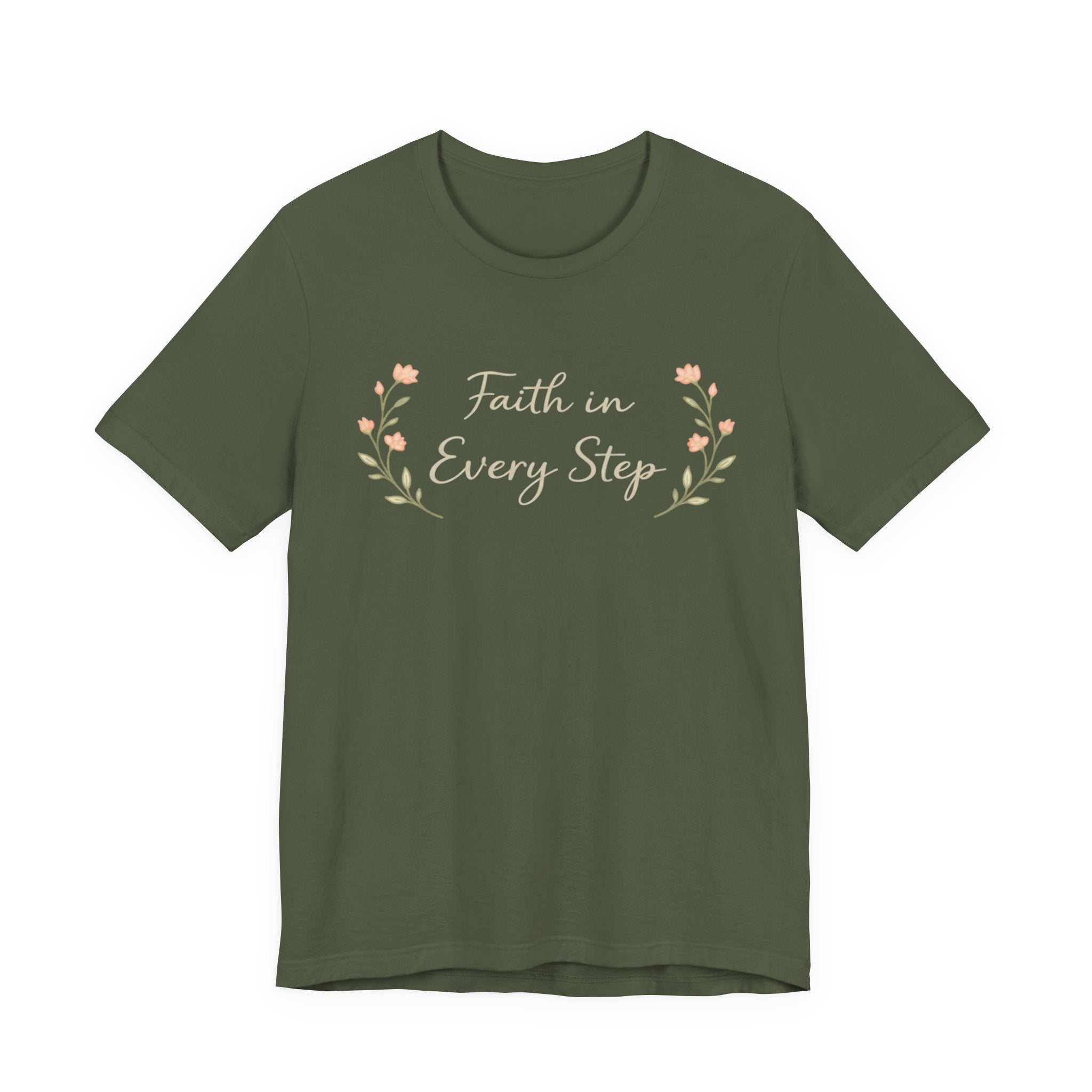 Faith In Every Step T Shirt