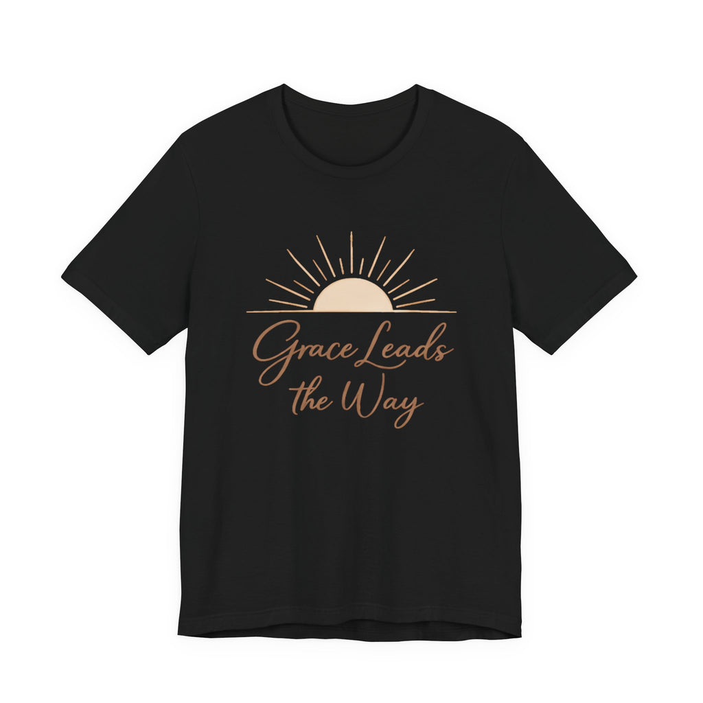 Grace Leads The Way T Shirt