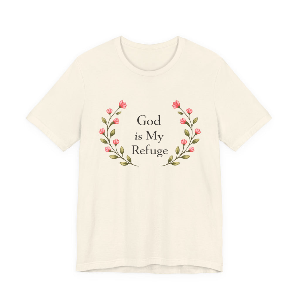 God Is My Refuge T Shirt