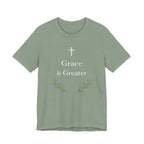 Grace Is Greater T Shirt