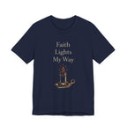 Faith Lights My Way T Shirt