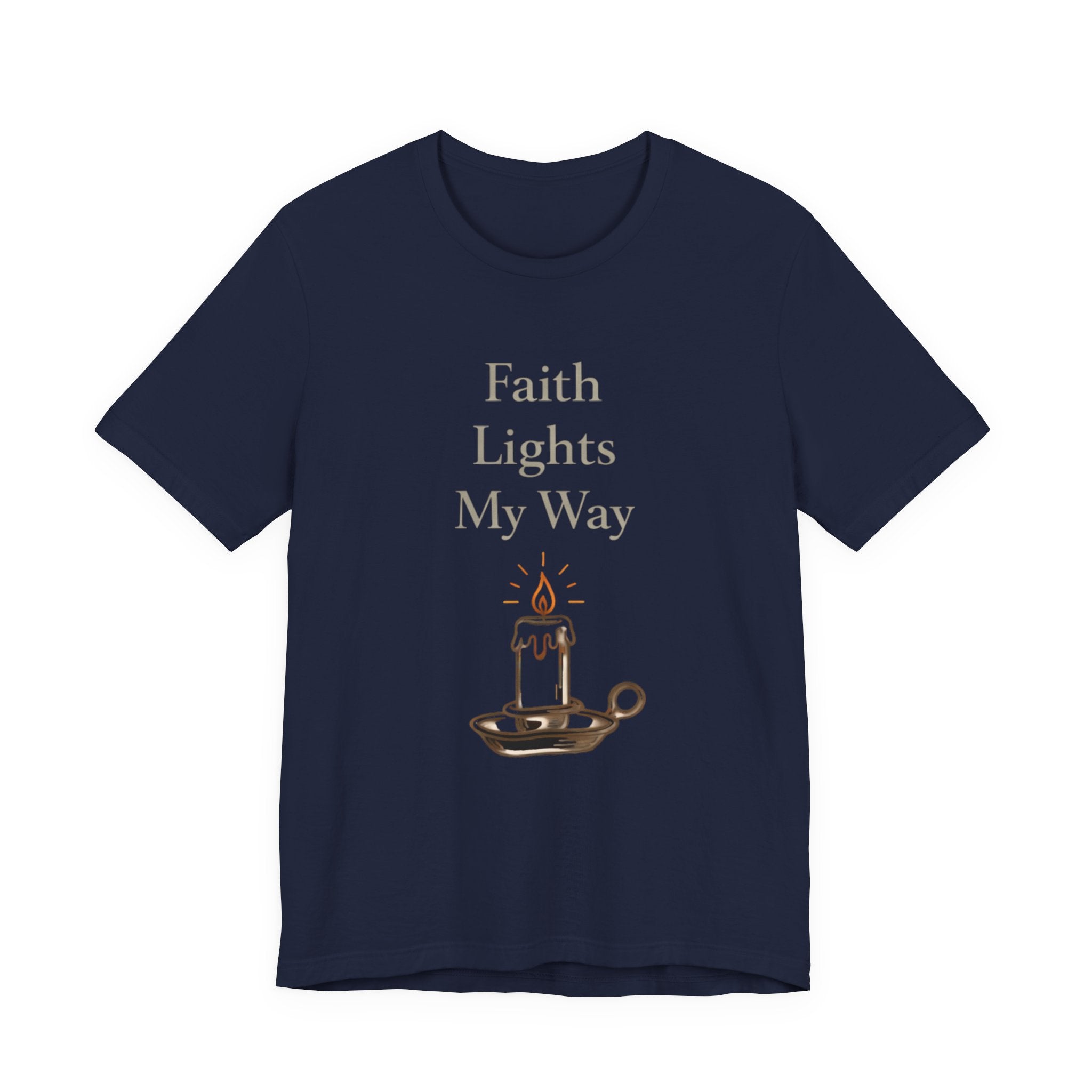 Faith Lights My Way T Shirt