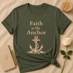 Faith Is My Anchor T Shirt