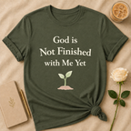 God Is Not Finished T Shirt