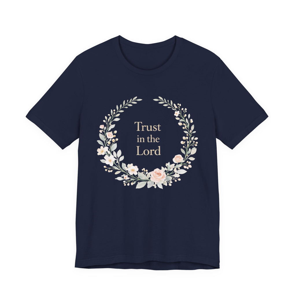 Trust in the Lord T Shirt
