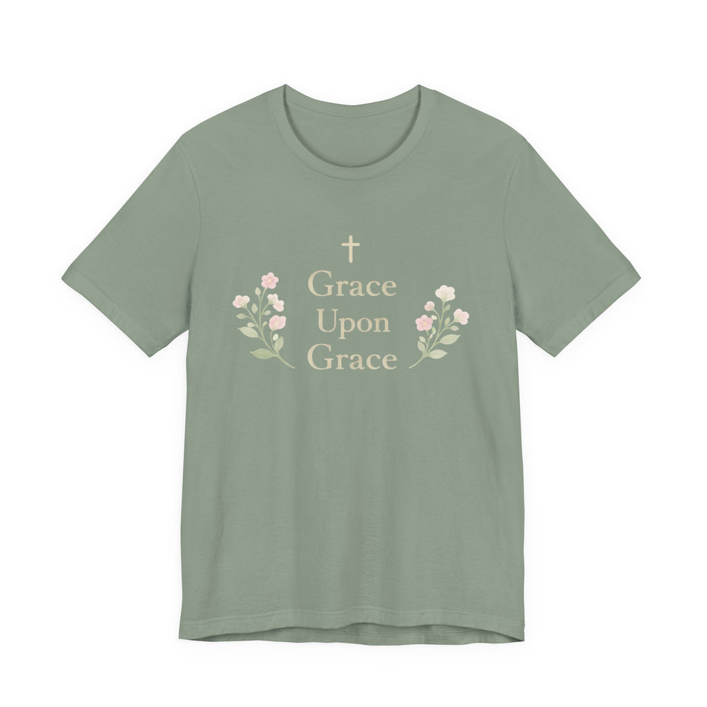Grace upon Grace T Shirt