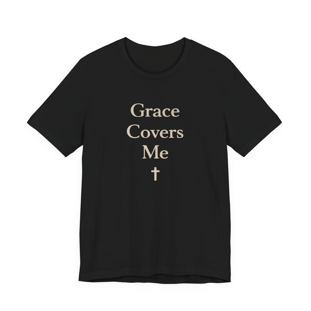 Grace Covers Me T Shirt