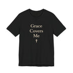 Grace Covers Me T Shirt