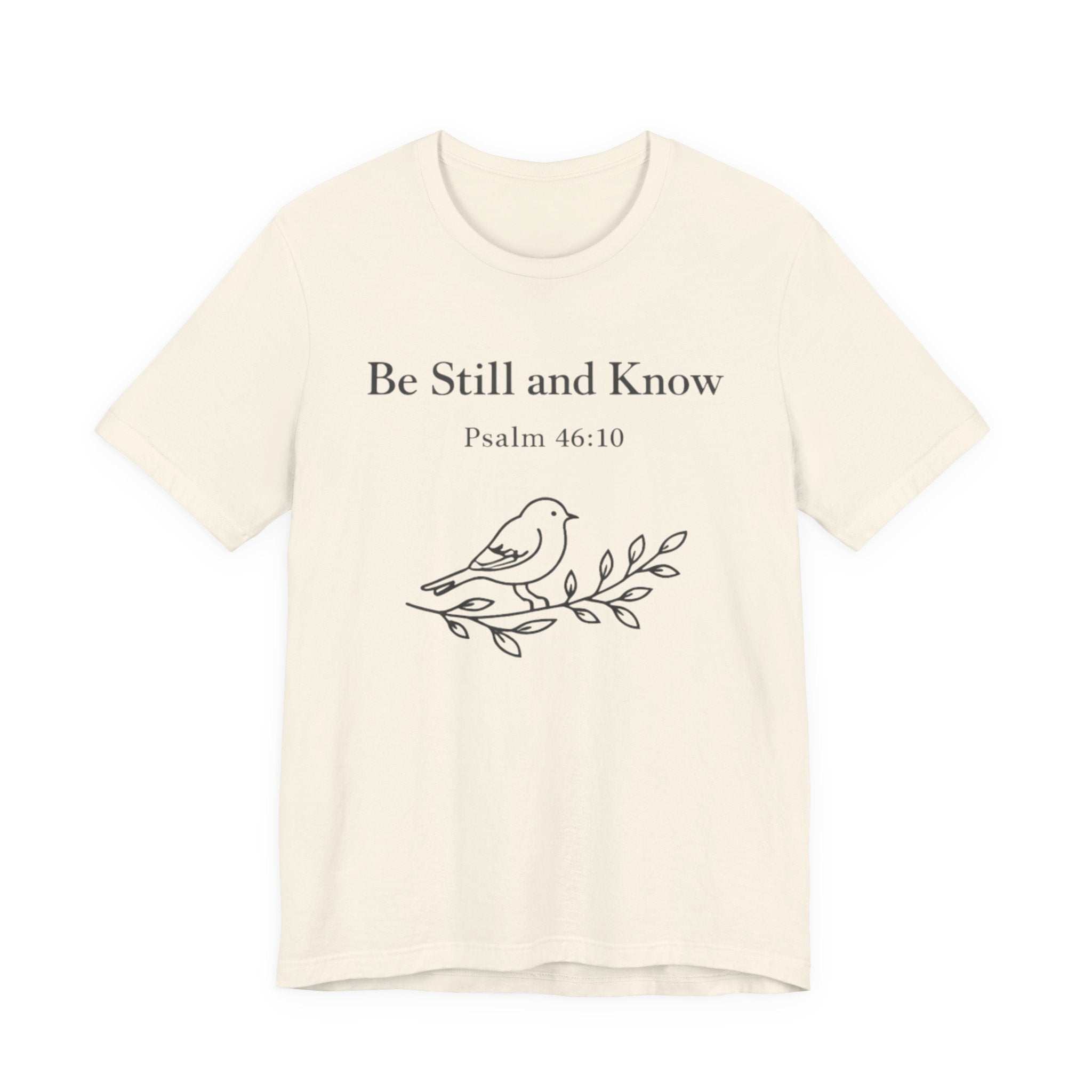 Be Still and Know T Shirt