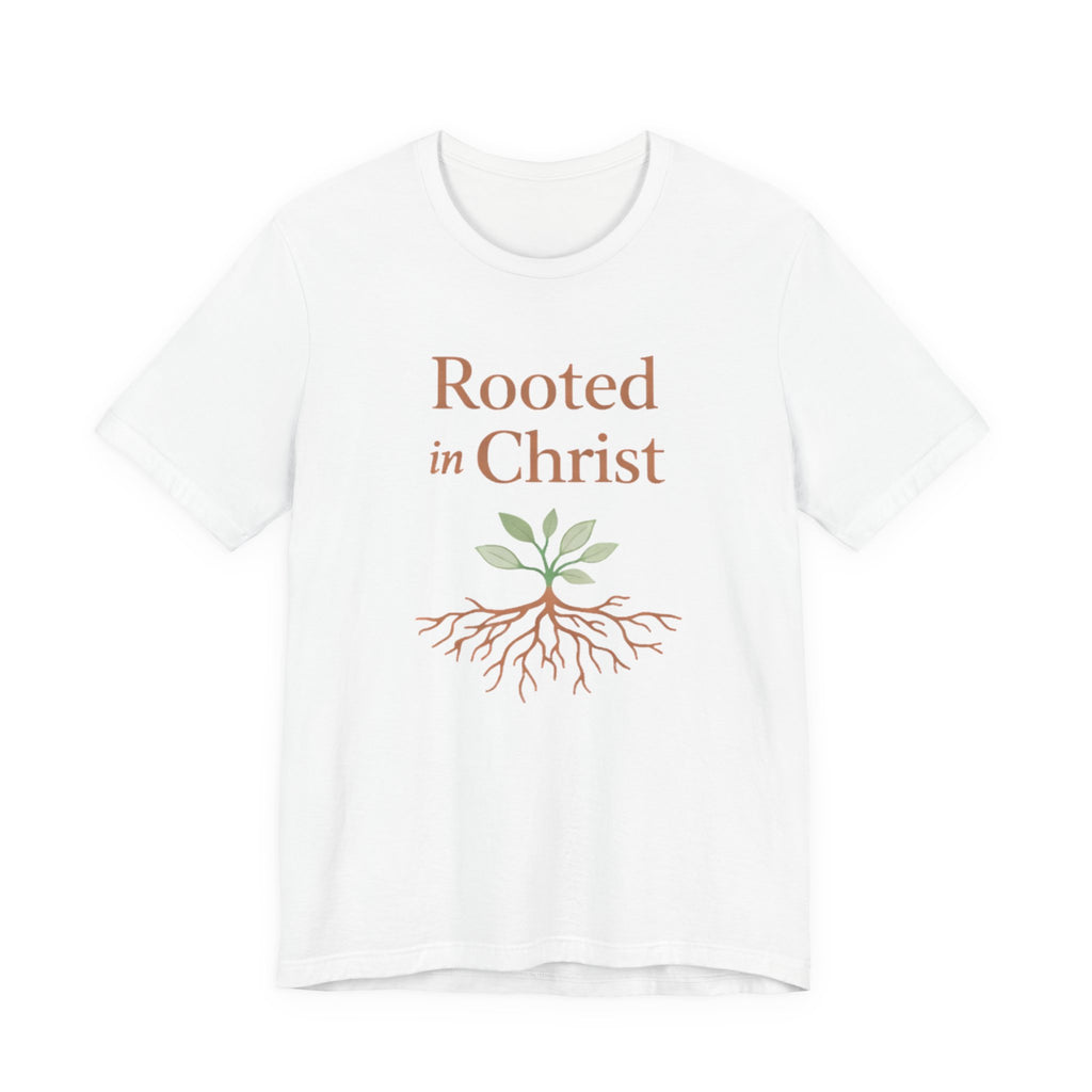 Rooted in Christ T Shirt