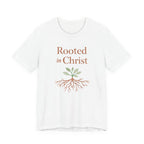 Rooted in Christ T Shirt