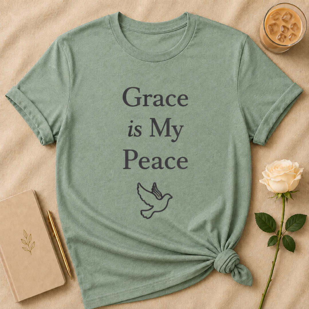 Grace Is My Peace T Shirt
