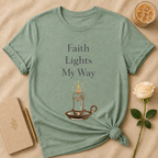 Faith Lights My Way T Shirt