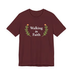 Walking In Faith T Shirt