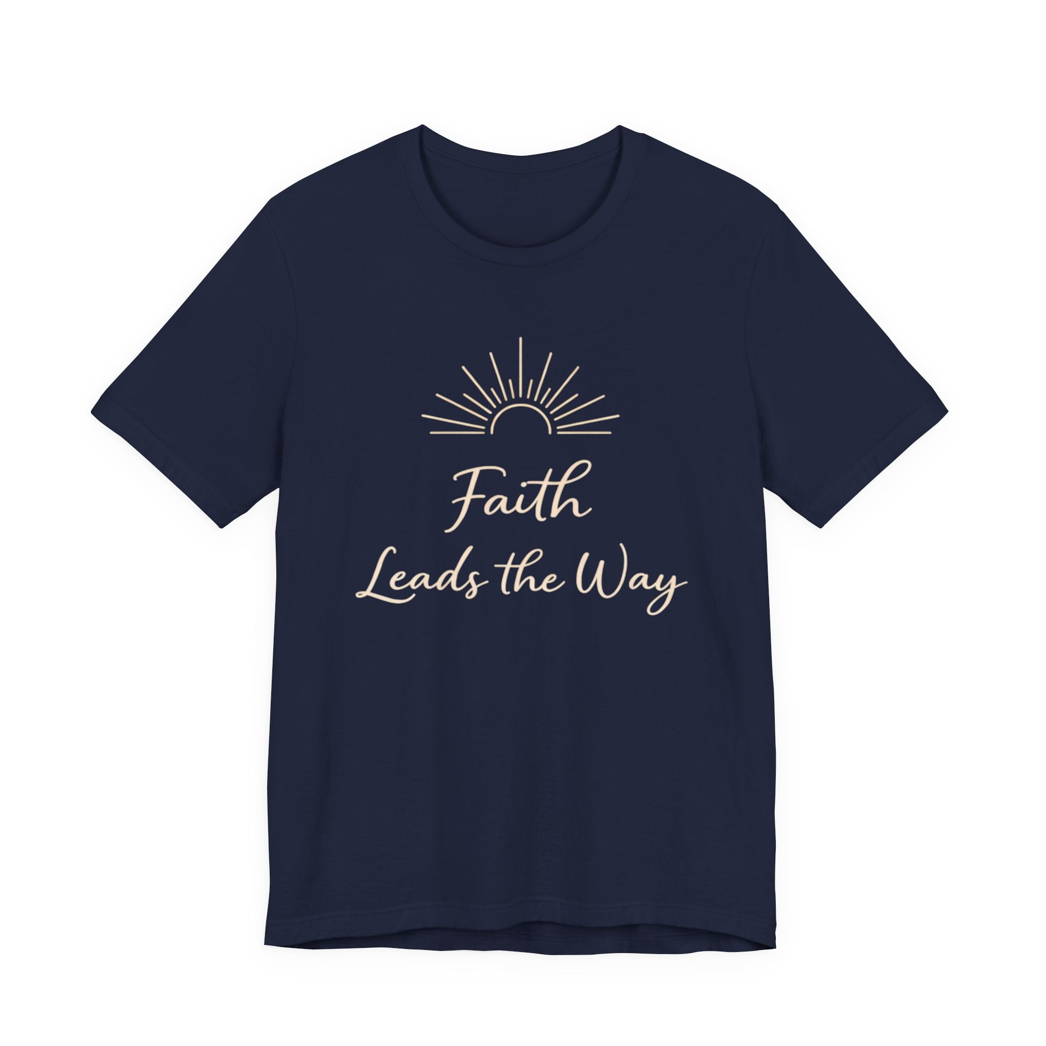 Faith Leads the Way T Shirt