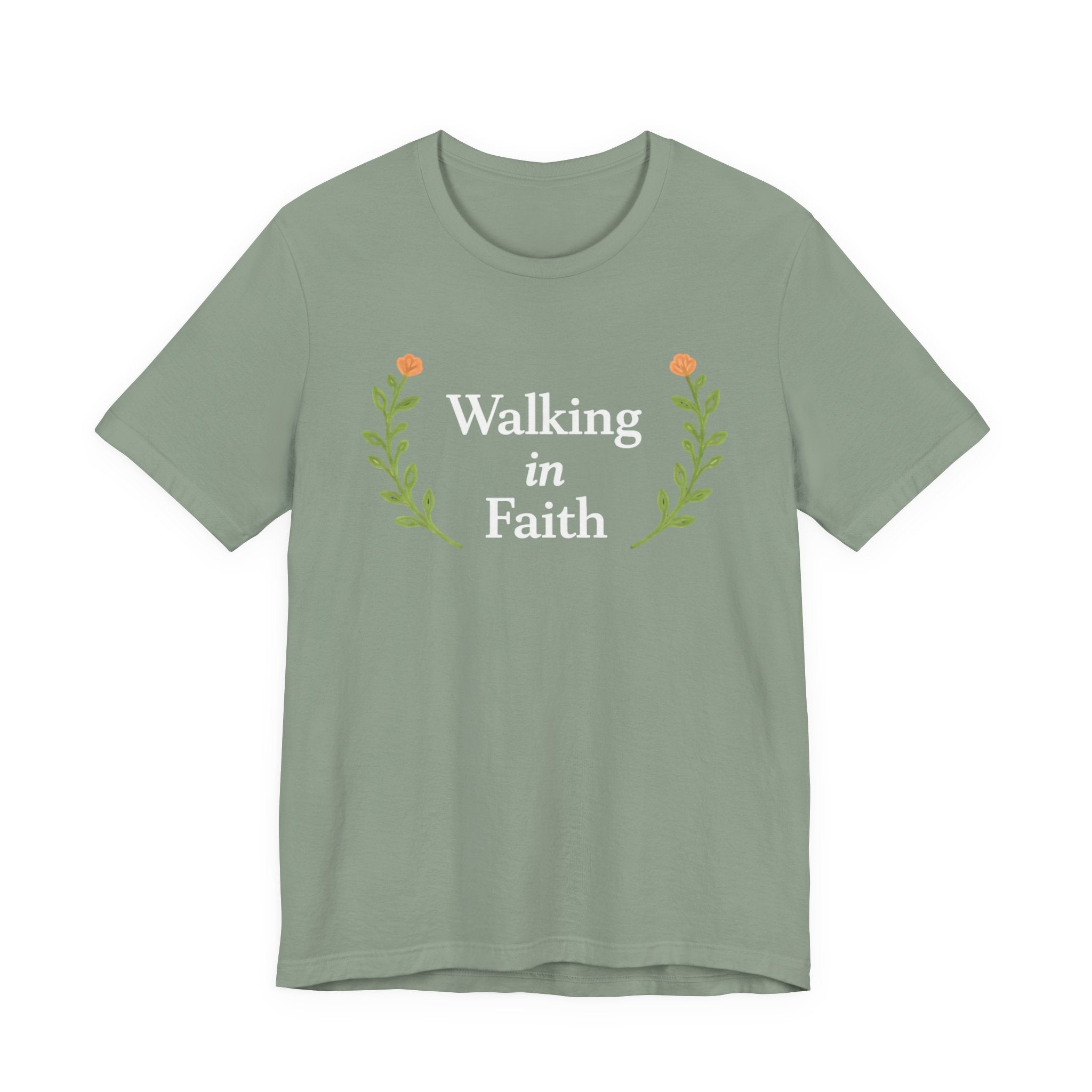 Walking In Faith T Shirt